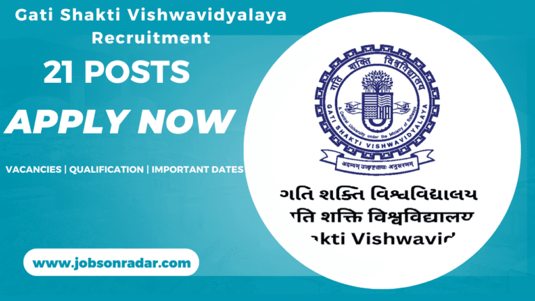 Gati Shakti Vishwavidyalaya Recruitment 2025
