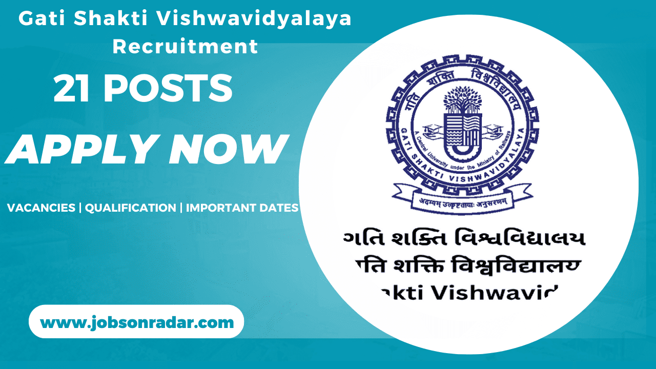 Gati Shakti Vishwavidyalaya Recruitment 2025
