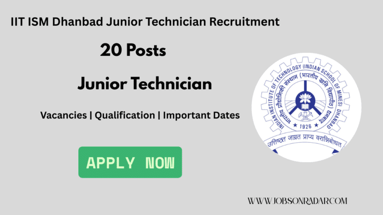 IIT ISM Dhanbad Junior Technician Recruitment