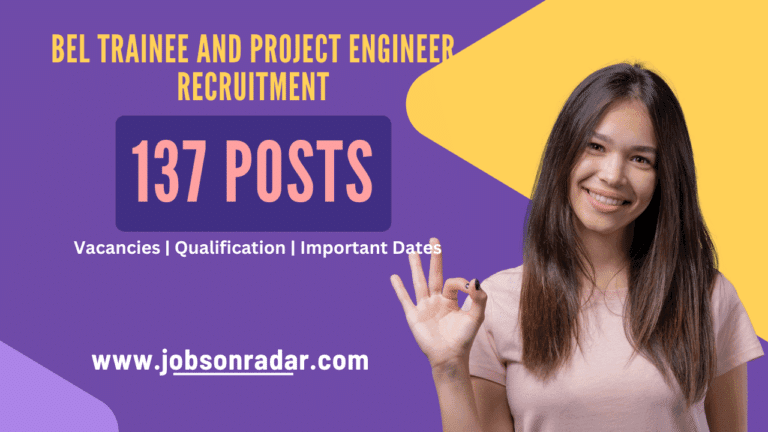 BEL Trainee and Project Engineer Recruitment 2025