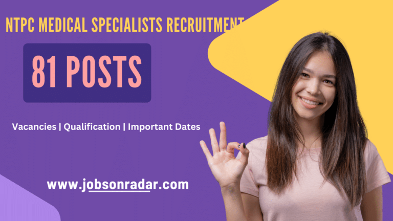 NTPC Medical Specialists Recruitment 2025