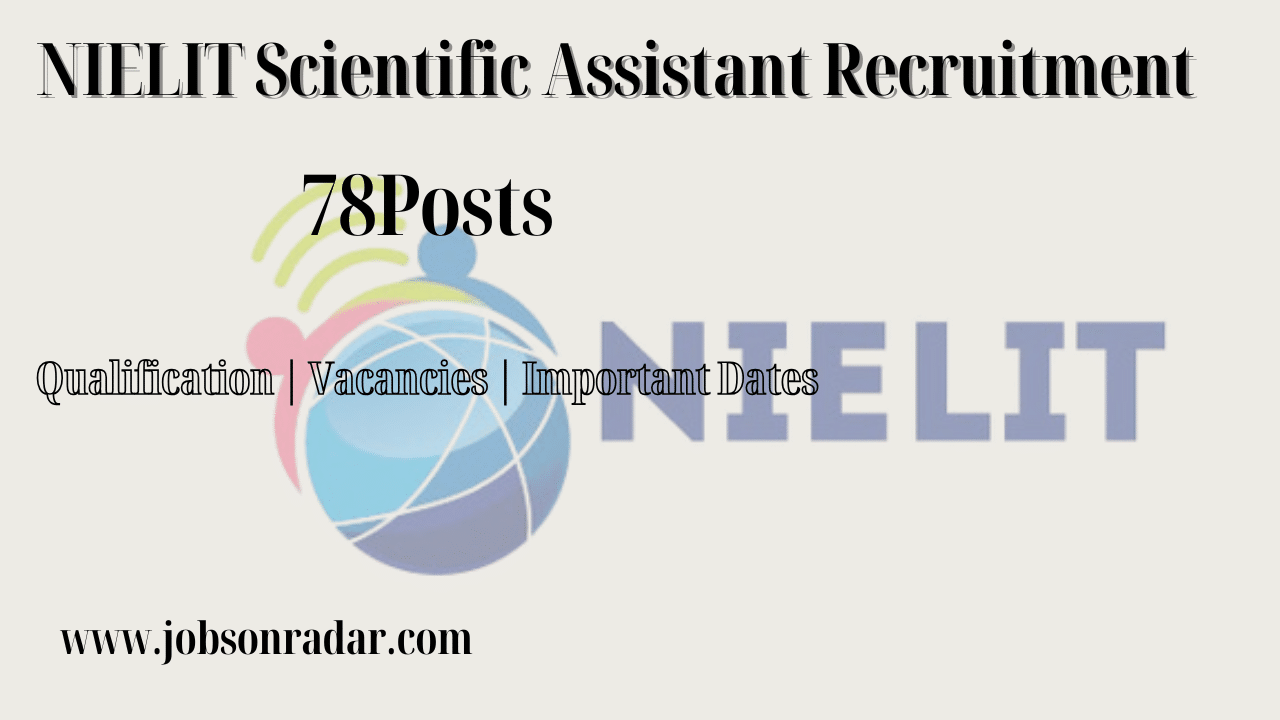 NIELIT Scientific Assistant Recruitment 2025