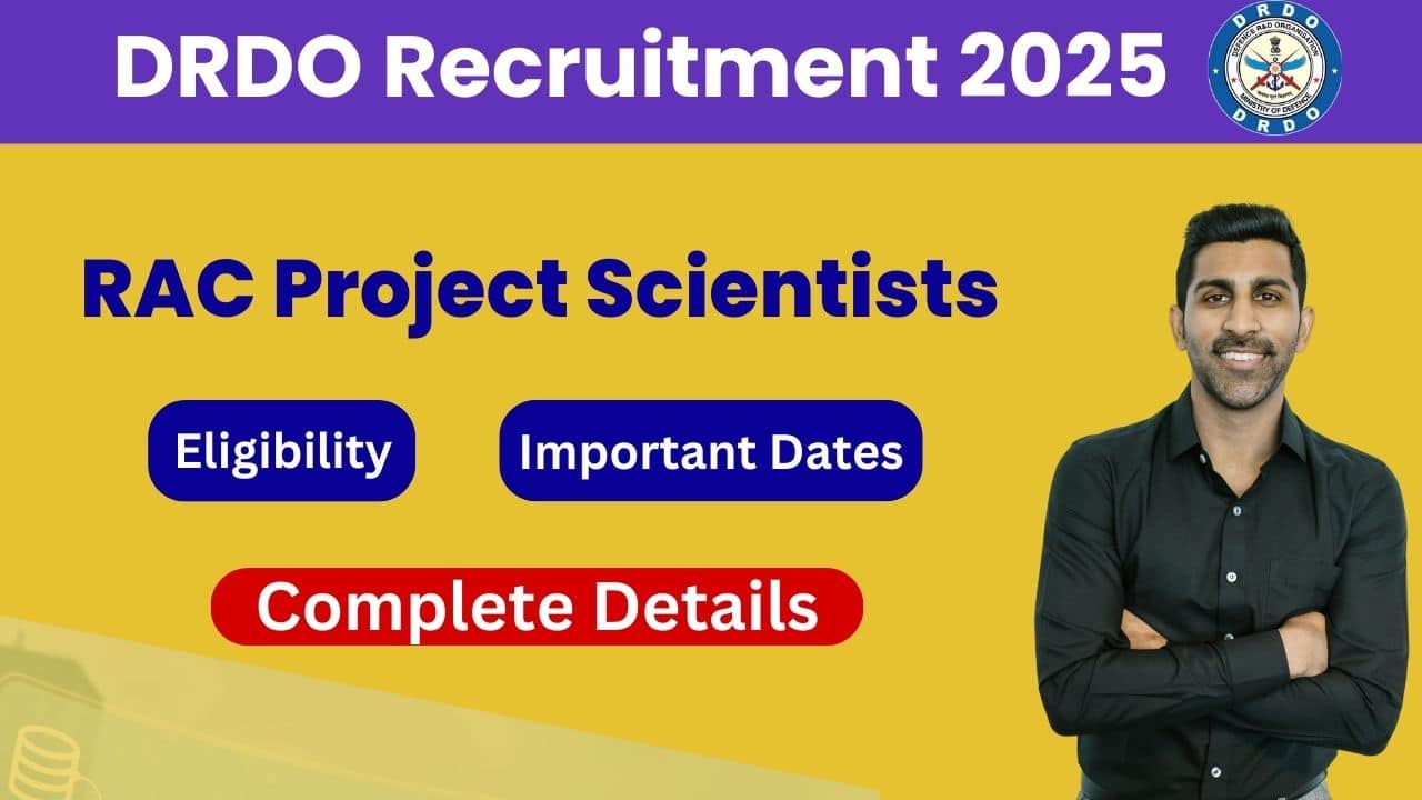 DRDO RAC Project Scientists Recruitment 2025