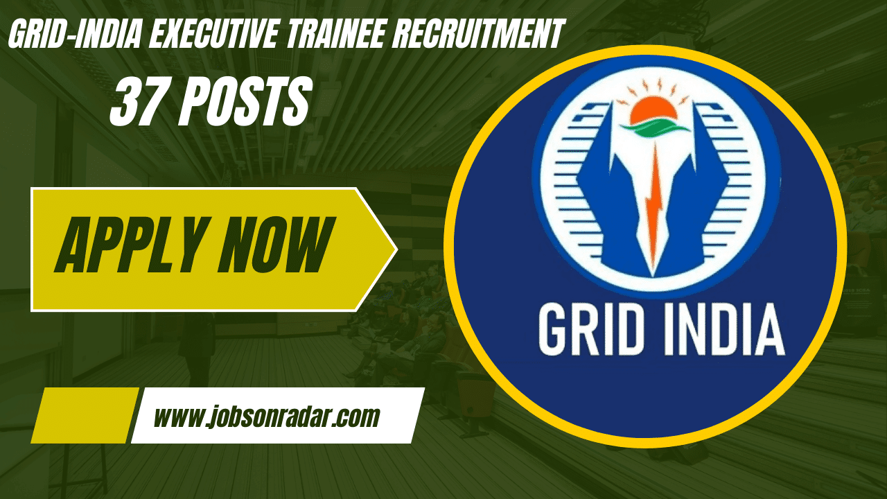 Grid-India Executive Trainees Recruitment 2025